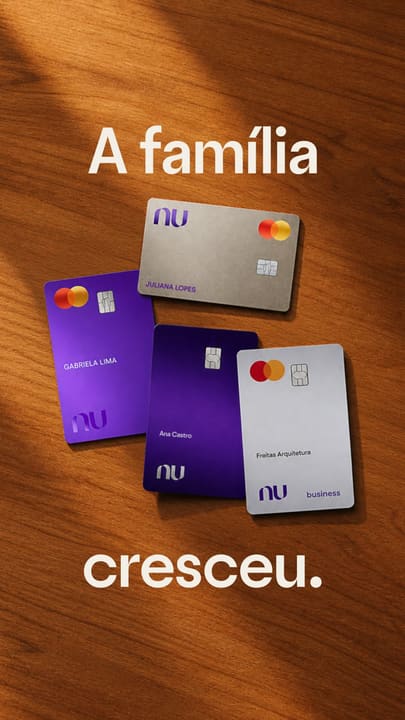 Capa do reel do Nubank com o texto A família cresceu e quatro cartões